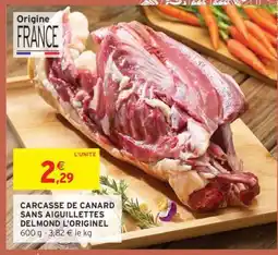 Intermarché CARCASSE DE CANARD SANS AIGUILLETTES DELMOND L'ORIGINEL offre