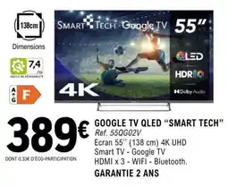 E.Leclerc GOOGLE TV QLED “SMART TECH” offre
