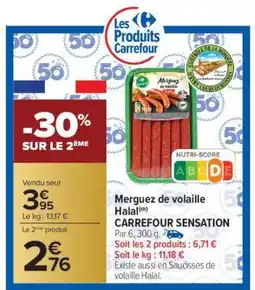 Carrefour Merguez de volaille Halal CARREFOUR SENSATION offre