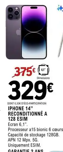 E.Leclerc IPHONE 14” RECONDITIONNÉ A 128 ESIM offre