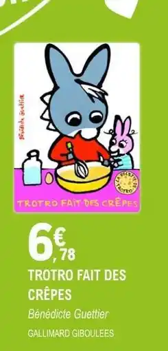E.Leclerc TROTRO FAIT DES CRÊPES offre