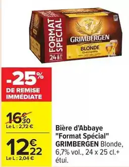 Carrefour Drive Grimbergen - bière d'abbaye format spécial offre