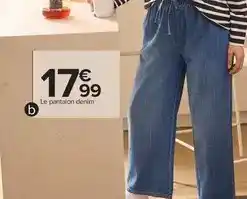 Carrefour Drive Le pantalon denim offre