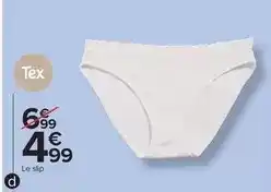 Carrefour Drive Tex - slip femme offre