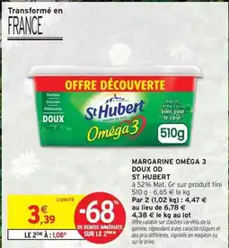 Intermarché Hyper St hubert - margarine oméga 3 doux od st hubert offre