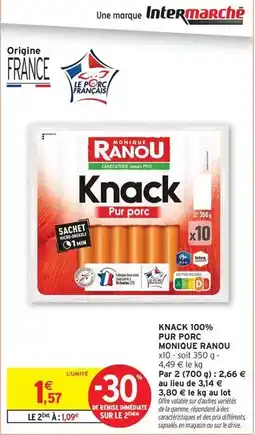 Intermarché Hyper Monique ranou - knack pur porc offre