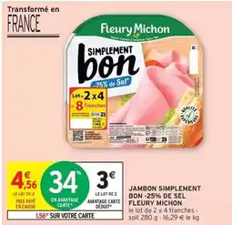 Intermarché Hyper Fleury michon - jambon simplement bon -25% de sel offre