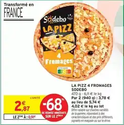 Intermarché Hyper Sodebo - la pizz 4 fromages offre