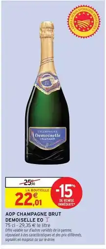 Intermarché Hyper Demoiselle - aop champagne brut co offre