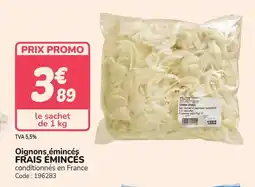 Promocash Oignons émincés frais émincés offre