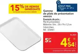 METRO Araven - gamme de plats de présentation offre
