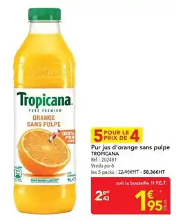 METRO Tropicana - pur jus d'orange sans pulpe offre