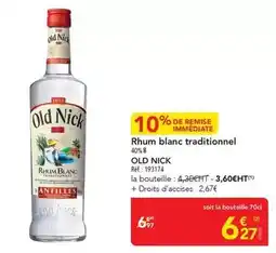 METRO Old nick - rhum blanc traditionnel offre