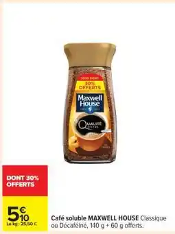Carrefour Café Soluble Maxwell House offre