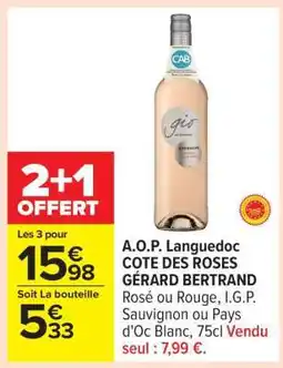 Carrefour A.O.P. Languedoc COTE DES ROSES GÉRARD BERTRAND offre