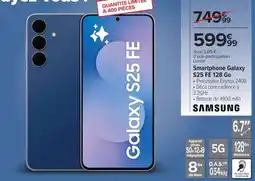 Carrefour Smartphone Galaxy S25 FE 128 Go offre