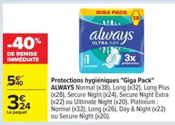 Carrefour Protections hygiéniques Giga Pack ALWAYS offre