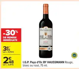 Carrefour I.G.P. Pays d'Oc BY HAUSSMANN offre