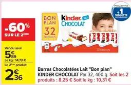 Carrefour Barres Chocolatées Lait Bon plan KINDER CHOCOLAT offre