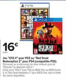 Carrefour Jeu 'GTA V' pour PS5 ou 'Red Dead Redemption 2' pour PS4 offre