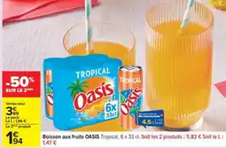 Carrefour Boisson aux fruits OASIS Tropical, 6 x 33 cl offre
