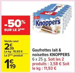 Carrefour Gaufrettes lait & noisettes KNOPPERS offre