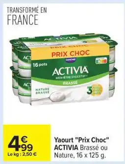 Carrefour Yaourt Prix Choc ACTIVIA offre