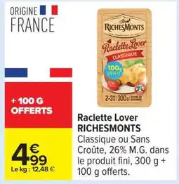Carrefour Raclette Lover RICHESMONTS offre