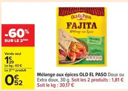 Carrefour MÉLANGE AUX ÉPICES “OLD EL PASO” offre