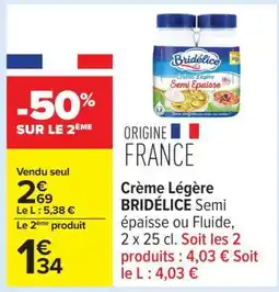 Carrefour Crème Légère BRIDÉLICE offre