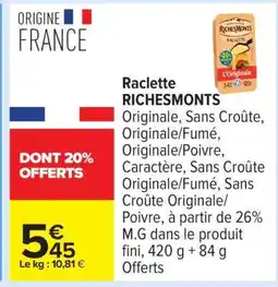 Carrefour Raclette Richesmonts offre