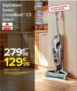 Carrefour Aspirateur laveur CrossWave C3 Select offre
