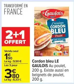 Carrefour Cordon Bleu Le Gaulois offre