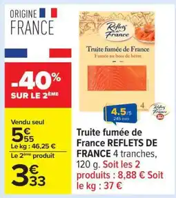 Carrefour Truite fumée de France REFLETS DE FRANCE offre