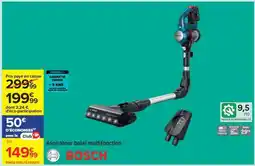 Carrefour ASPIRATEUR BALAI MULTIFONCTION BOSCH offre