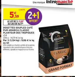 Intermarché Express Planteur des tropiques dosettes souples café pur arabica classic offre