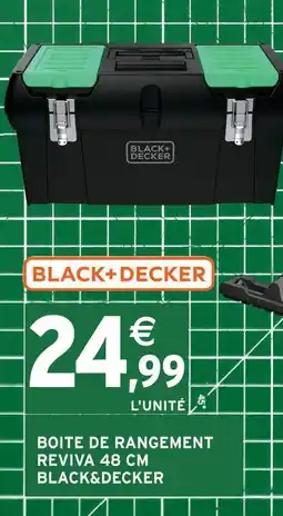 Intermarché Black+decker boîte de rangement reviva 48 cm offre