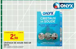 Intermarché Onyx cristaux de soude offre