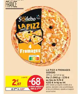 Intermarché Express Sodebo la pizz 4 fromages offre