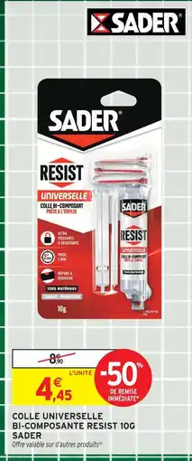 Intermarché Sader colle universelle bi-composante resist offre