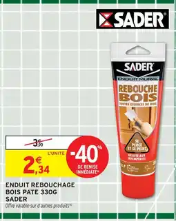 Intermarché Sader enduit rebouchage bois pâte 330 g offre