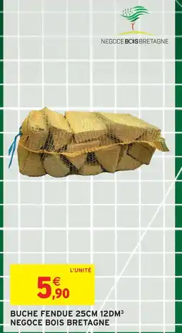 Intermarché Negoce bois bretagne bûche fendue 25cm 12dm³ offre