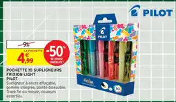 Intermarché Pilot pochette 10 surligneurs frixion light offre