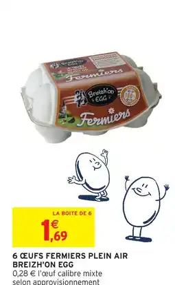 Intermarché Breizh'on egg 6 œufs fermiers plein air offre