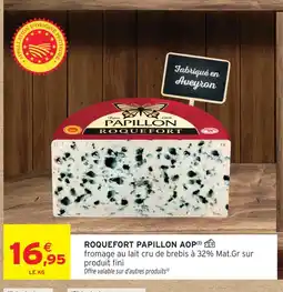 Intermarché Papillon roquefort aop offre