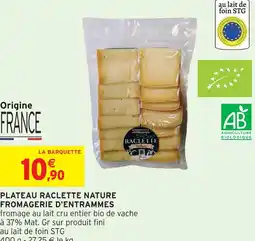 Intermarché Fromagerie d'entrammes plateau raclette nature offre