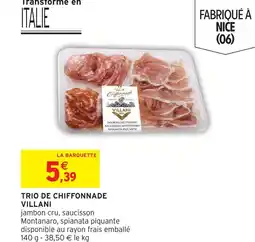 Intermarché Villani trio de chiffonnade offre