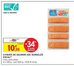Intermarché Escal 4 pavés de saumon asc surgelés offre