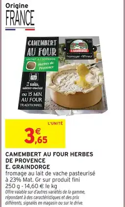 Intermarché E. graindorge camembert au four tomate à l'italienne offre