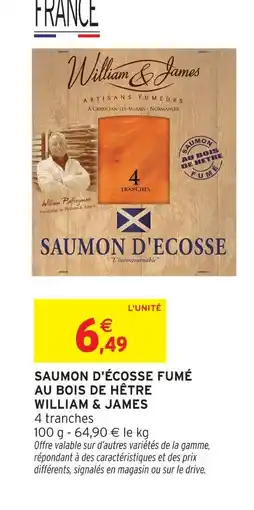 Intermarché William & james saumon d'écosse fumé au bois de hêtre offre